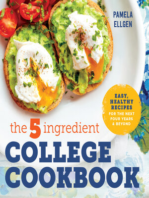 cover image of The 5-Ingredient College Cookbook